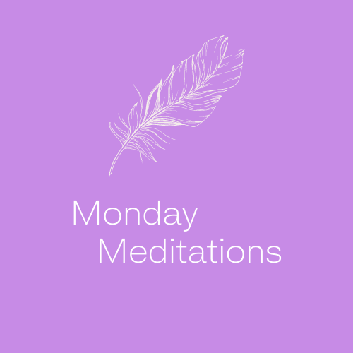 Monday Meditations.png