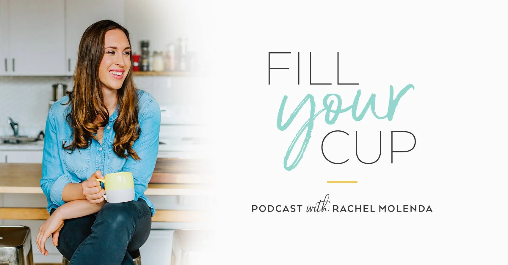 10 Ways To Fill Your Cup + PODCAST Announcement