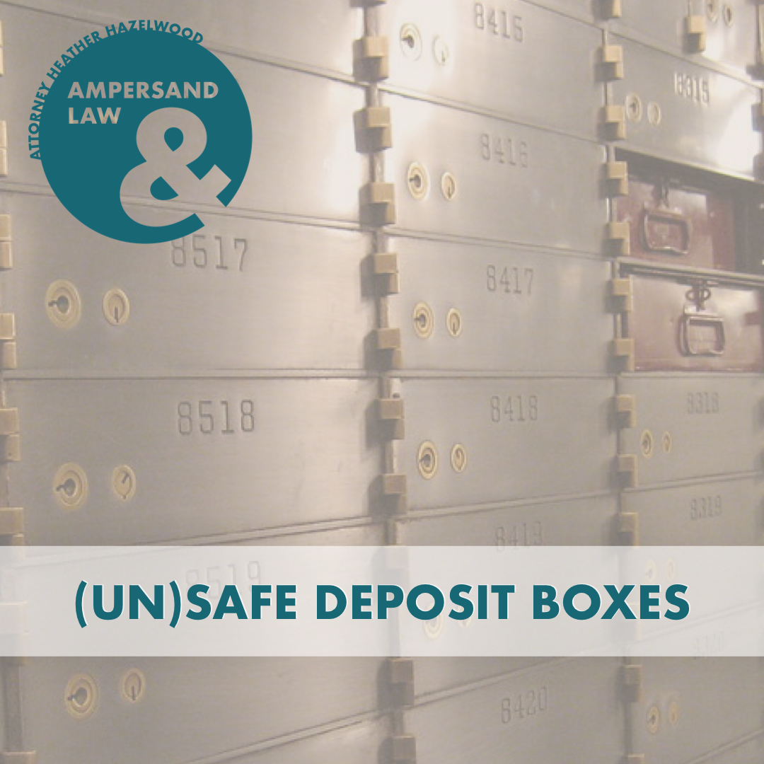 (Un)Safe Deposit Boxes — Ampersand Law