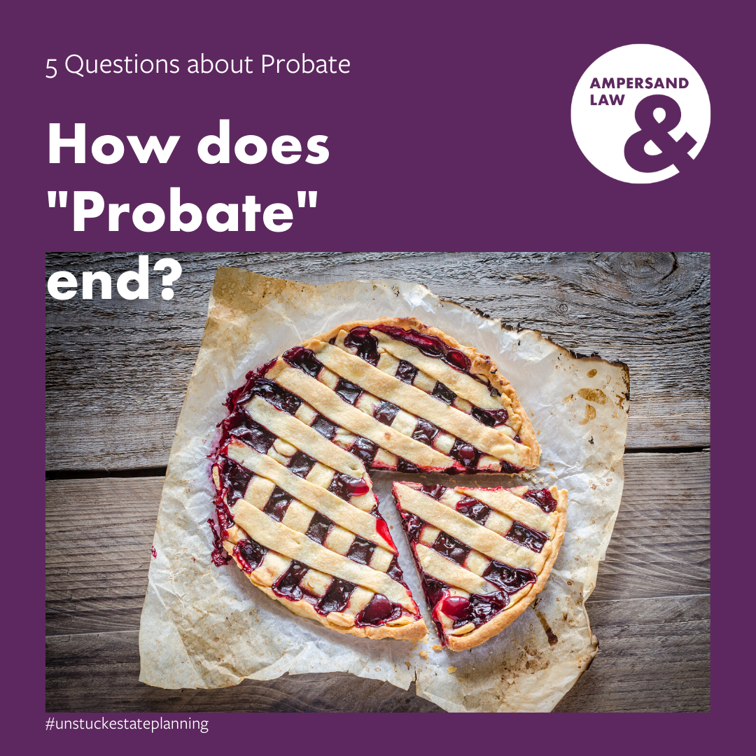 5 Questions about Probate — Ampersand Law