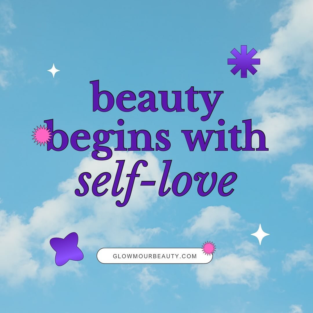 Self-love is the ultimate beauty secret. Embrace your unique glow with us! 💖✨ #LoveYourGlow