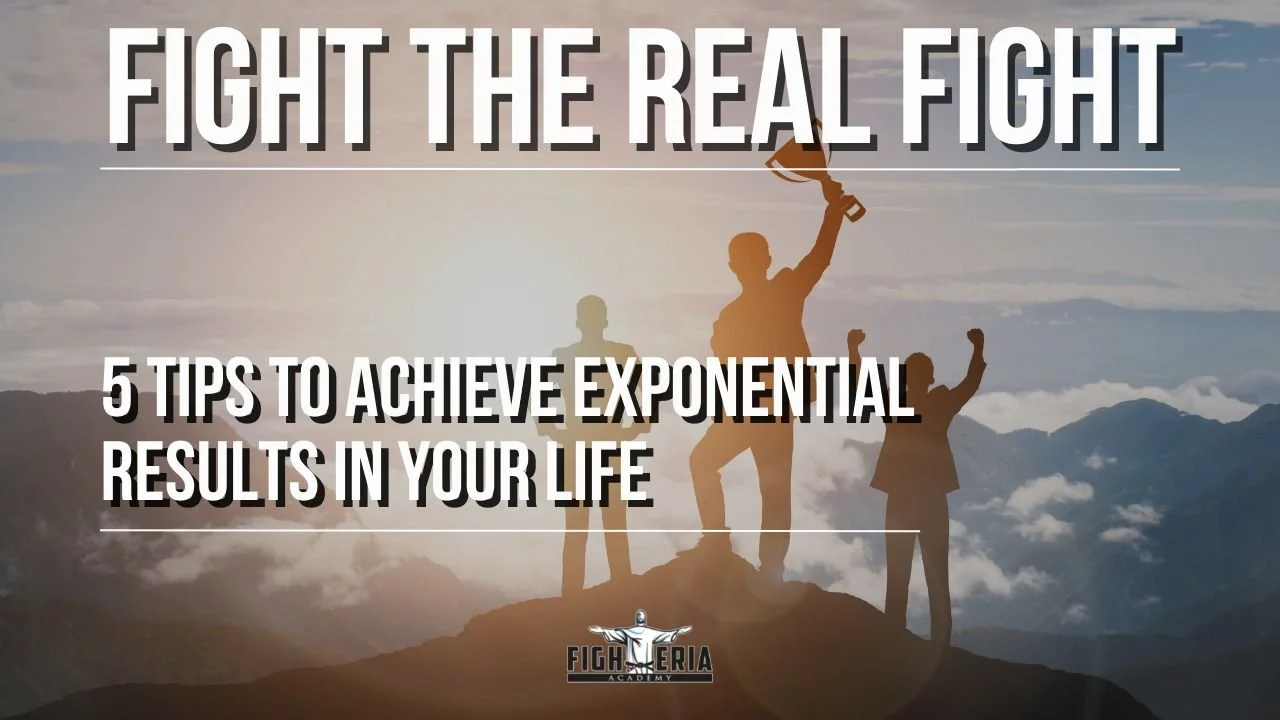 5 TIPS TO ACHIEVE EXPONENTIAL RESULTS IN YOUR LIFE