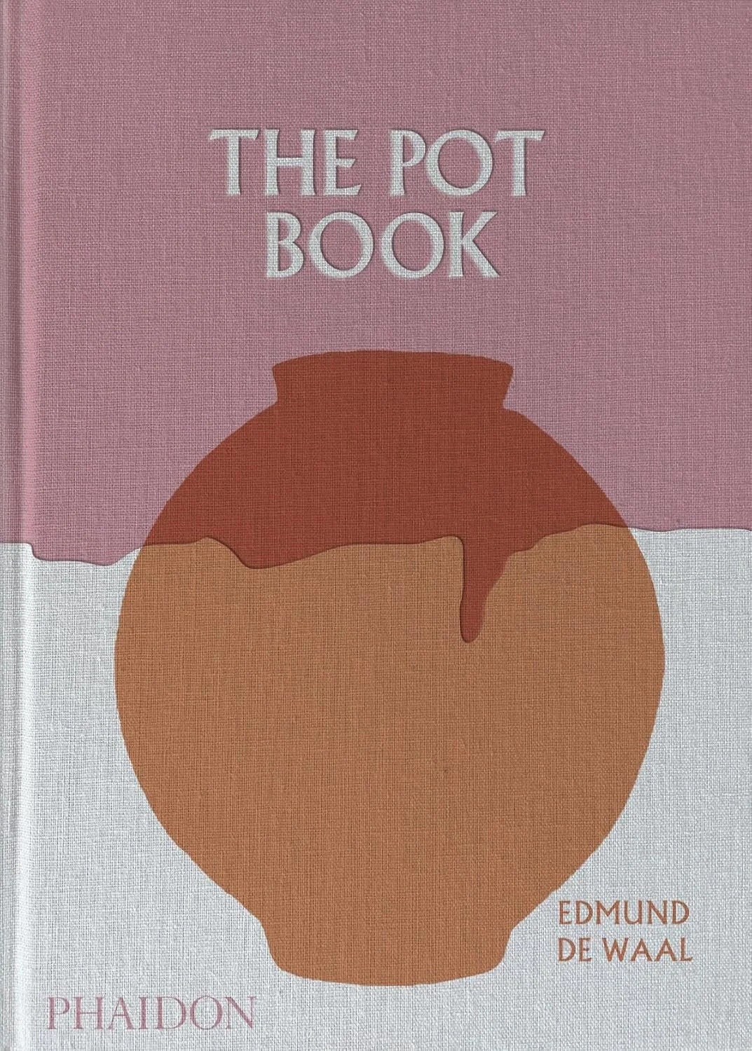 The Pot Book 2026 by Edmund de Waal with an outline of a pot in orange and brick red and greyish pink at the top and white at the bottom