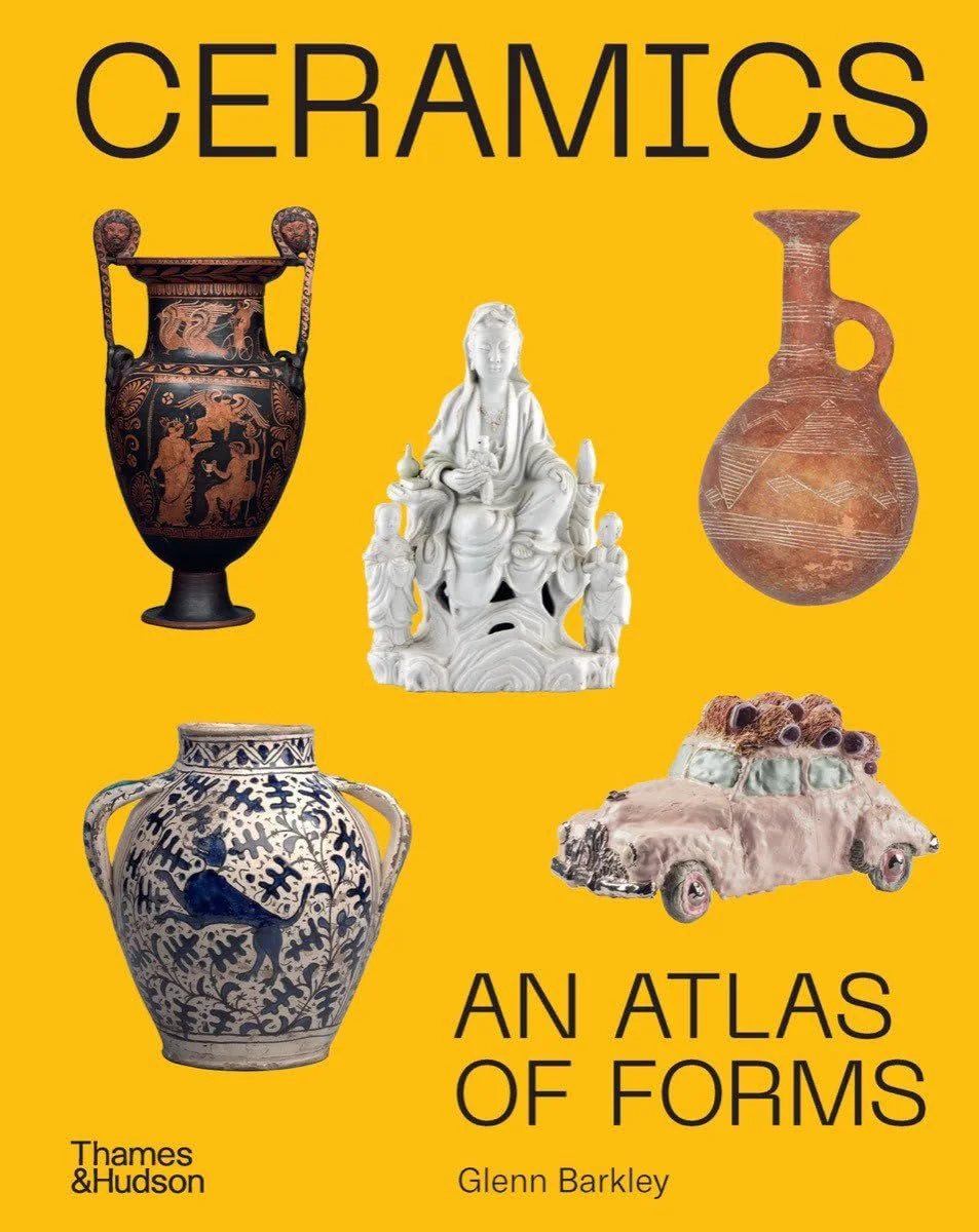 Ceramics: An Atlas of Forms by Glenn Barkley book cover with a yellow background and five different ceramic objects on the cover