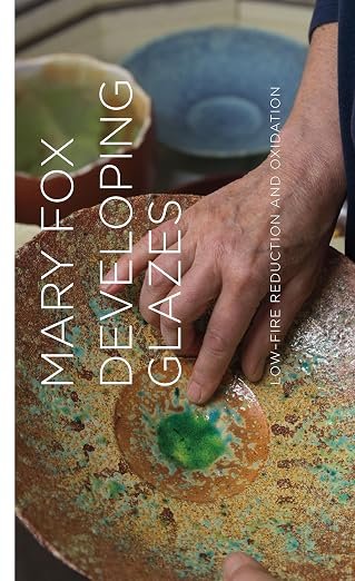 Developing Glazes: Low-Fire Reducation and Oxidation book cover by Mary Fox