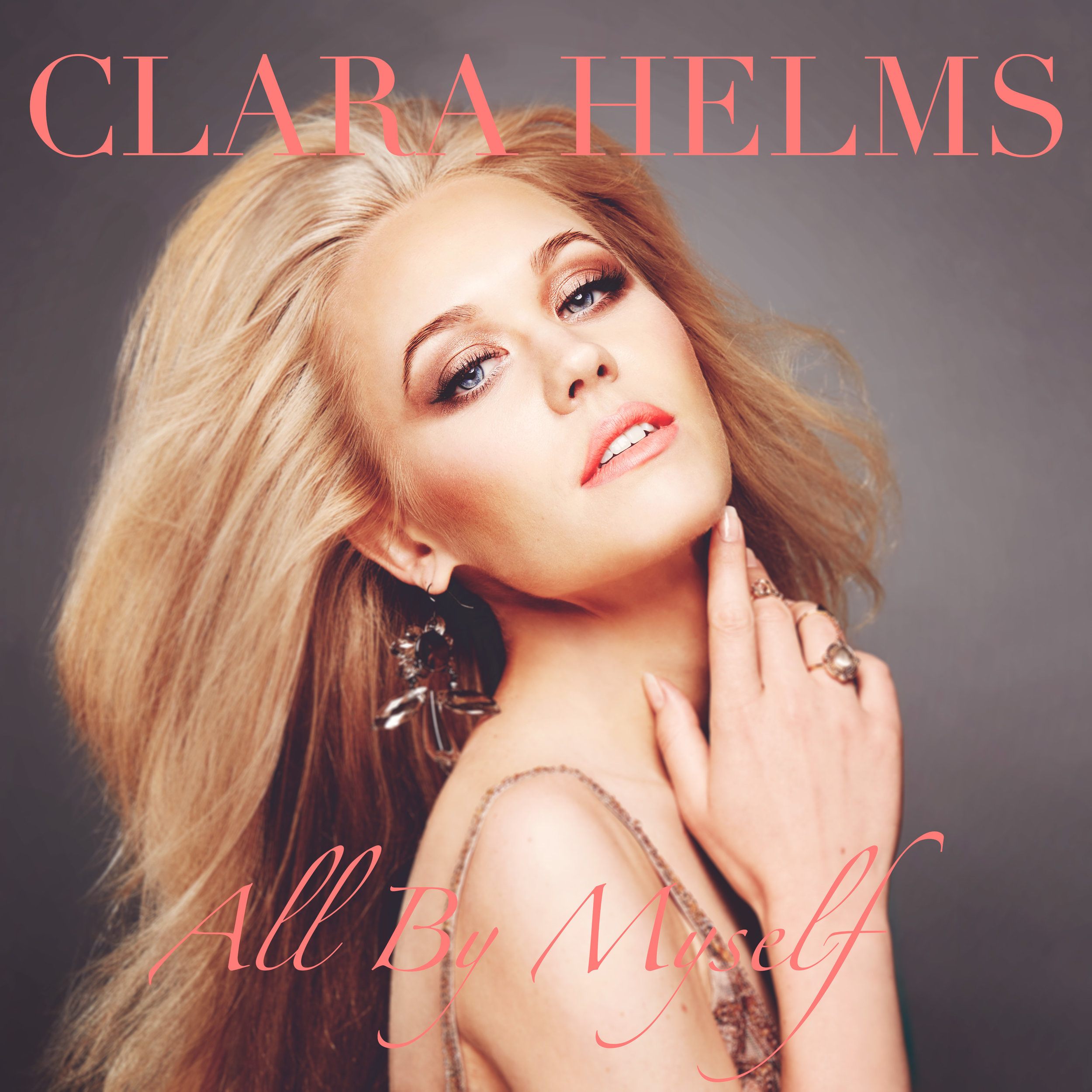 03 CLARA HELMS Single 'All By Myself'.jpg