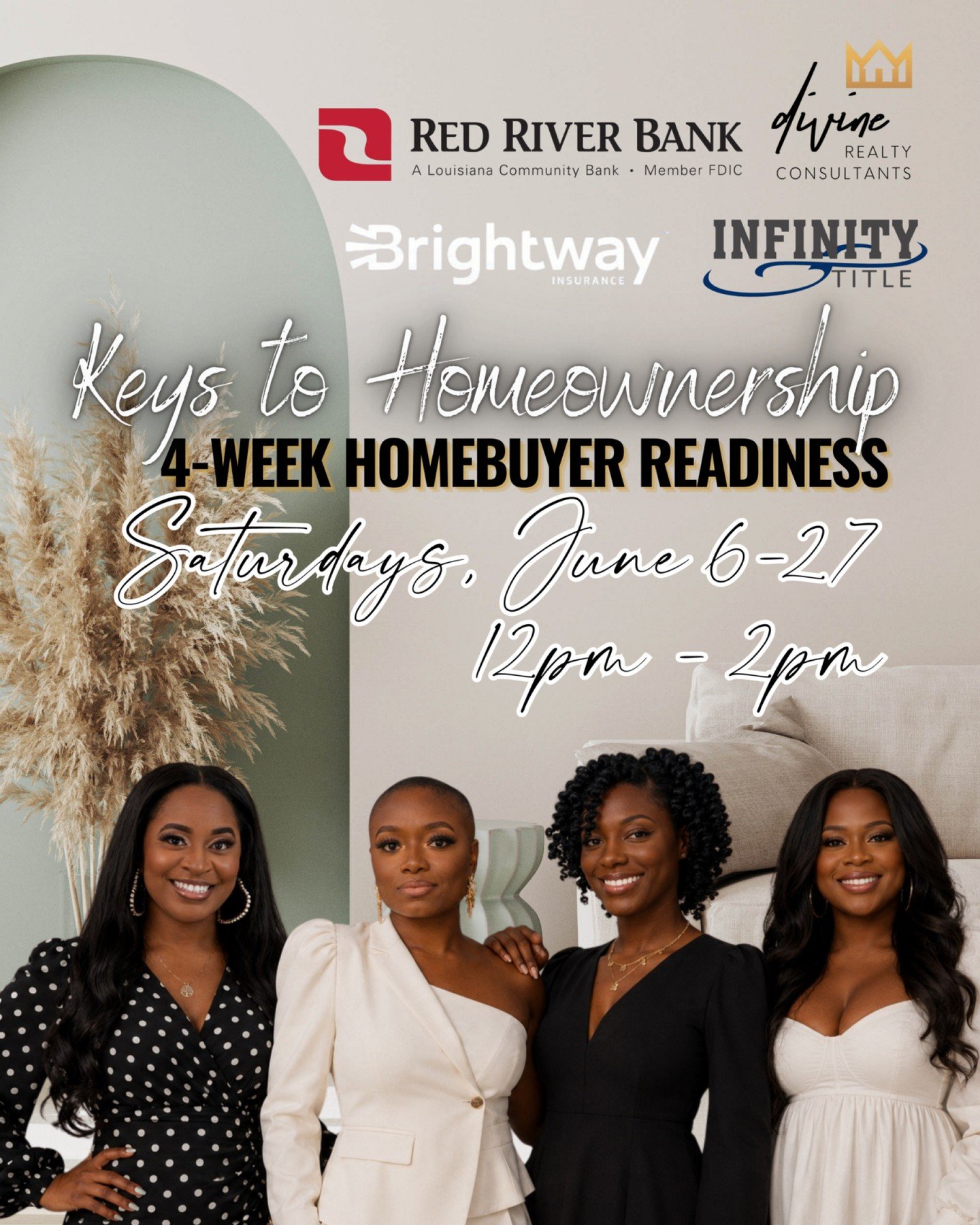 Ready to stop renting and start building wealth? Join us every Saturday in June for our FREE 4-Week Homebuyer Workshop Series at Divine Realty Consultants.
Sponsored by Red River Bank, Brightway Insurance and Infinity Title

Learn:
✔ Credit &amp; bud