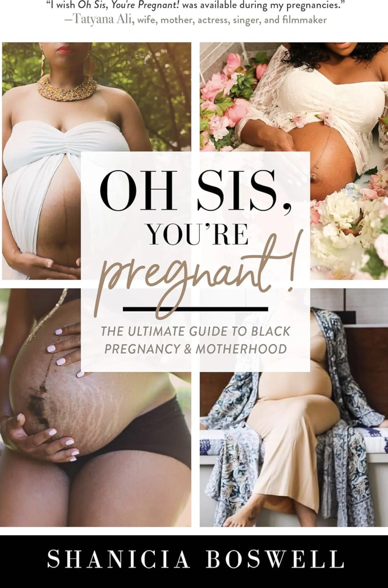Oh Sis, You're Pregnant! The Ultimate Guide To Black Pregnancy and Motherhood (Paperback)