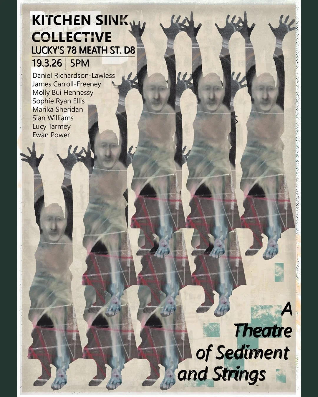 Exhibition Launch 19.03.26 

A Theatre of Sediment and Strings | Kitchen Sink Collective at Luckys Dublin

Following the success of their first exhibition &lsquo;Hearth&rsquo;, Wexford 2025, Kitchen Sink invites you to their upcoming show.

Treat you