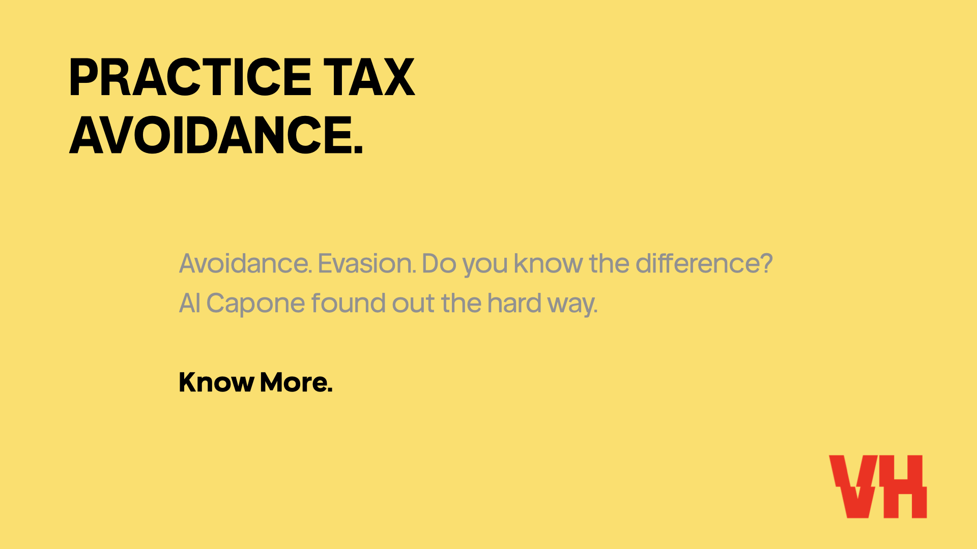 Yellow background with black and gray text promoting tax avoidance awareness, featuring the phrase 'Practice Tax Avoidance' and additional information about evasion and AI Capone.
