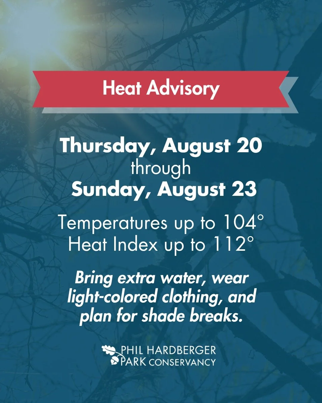 Four days of triple digits ahead.

From 2 PM Thursday, August 20, through 7 PM Sunday, August 23, expect temperatures up to 104&deg;, with a heat index up to 112&deg;.

That stretch covers the whole weekend, so if you plan to be outdoors, mornings ar