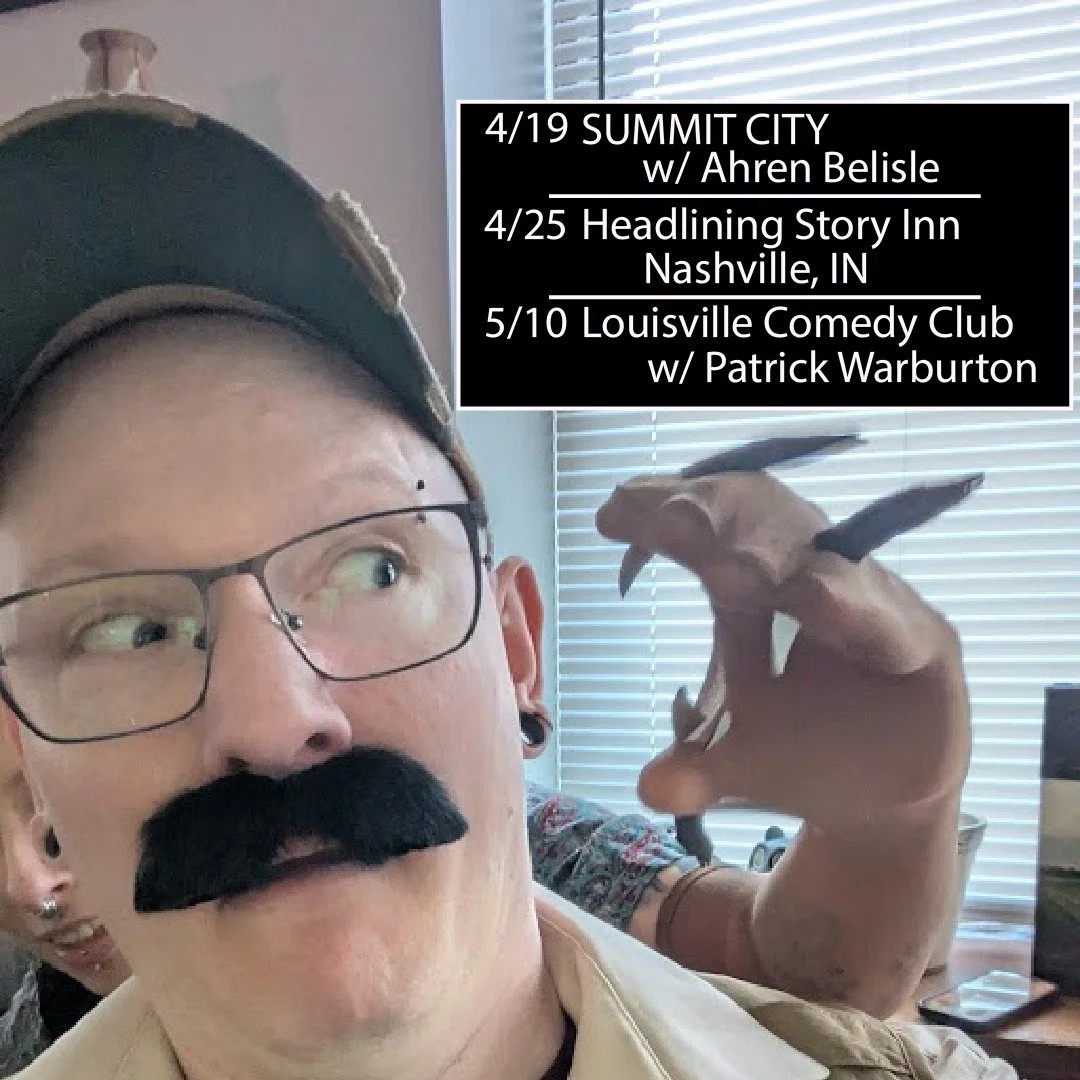 Some cools shows I'm on coming up.  And yes I'm Burting the hell out of the Gummer in this pic. Shout out to the best worm I've ever met.

Accepting bookings again, so hit me up! 

4/19 - Ft Wayne, IN - Featuring for Ahren Belisle
4/25 - Nashville, I