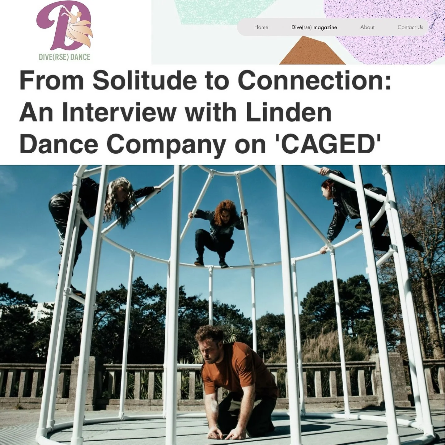 Thanks to @divedance.uk for this lovely insightful interview with @linden.dc about their latest show CAGED, currently touring outdoor festivals this summer.