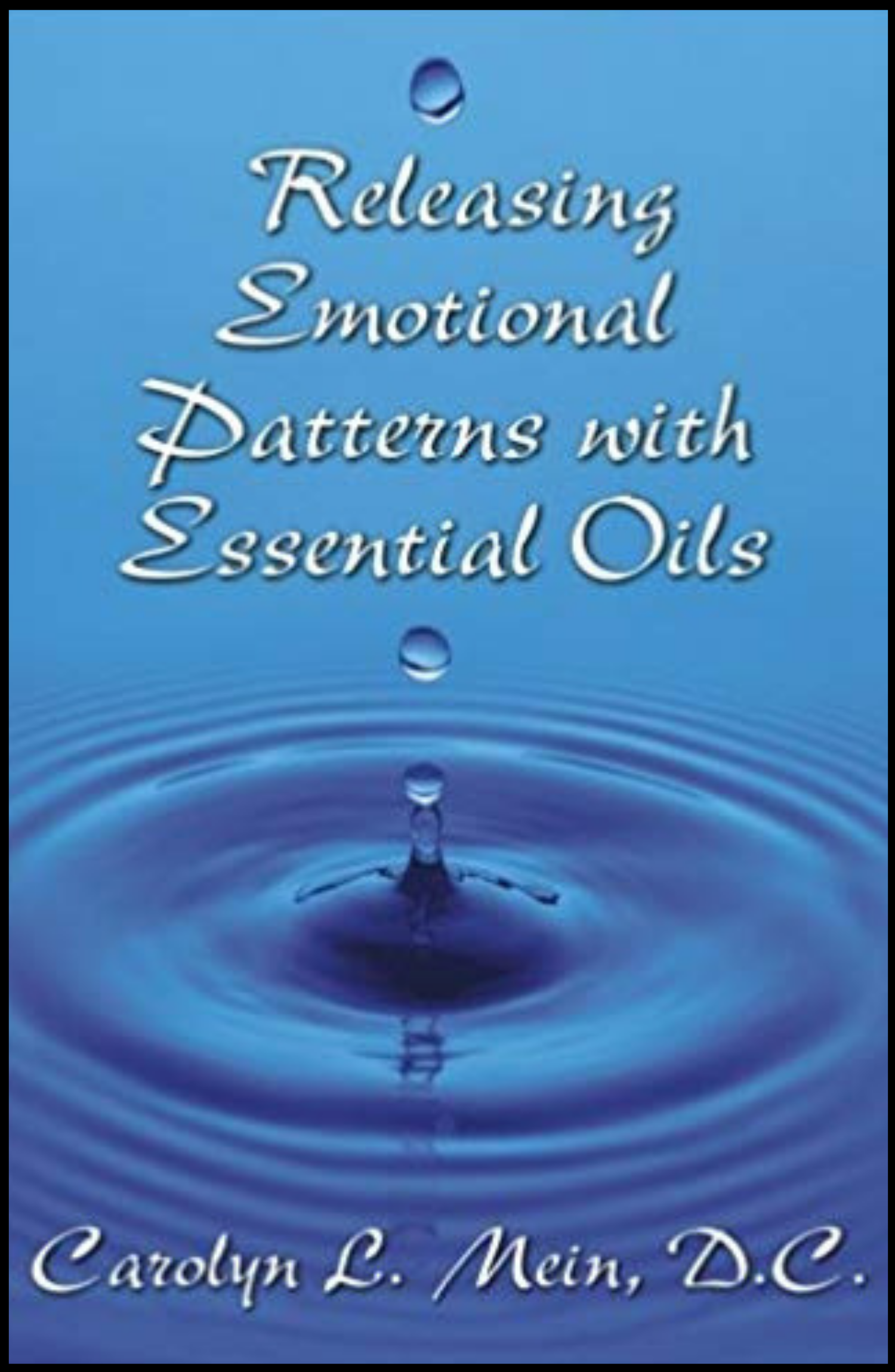 Releasing Emotional Patterns With Essential Oils