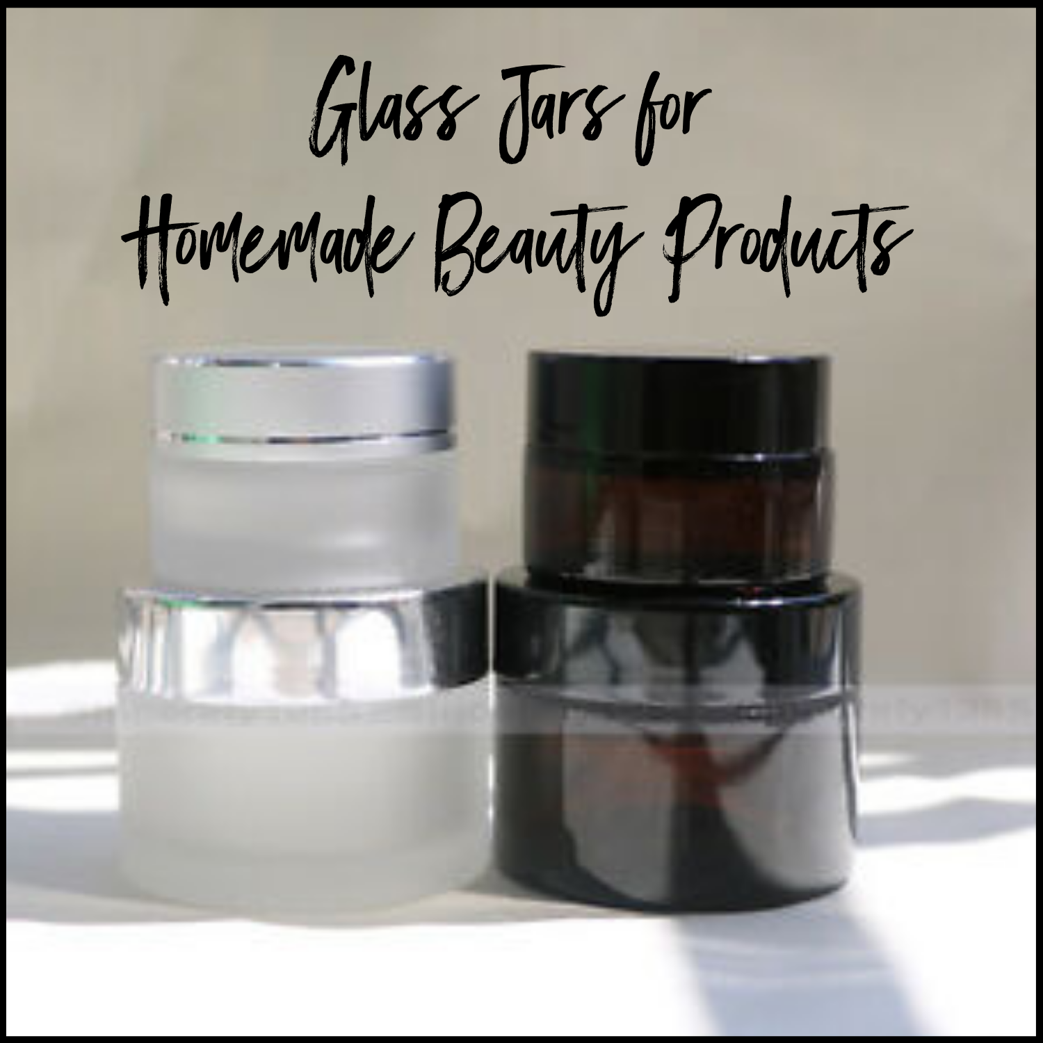 Glass Jars For Homemade Beauty Products