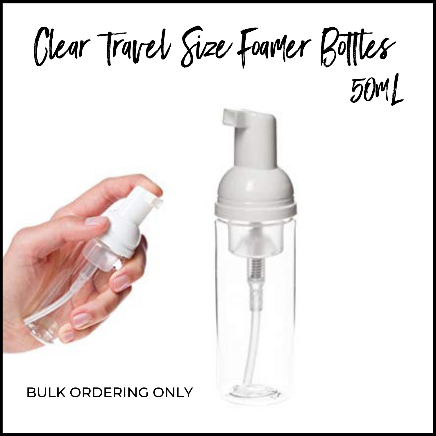 50mL Clear Foamer Bottles (Travel &amp; Sample Size) Bulk Pricing