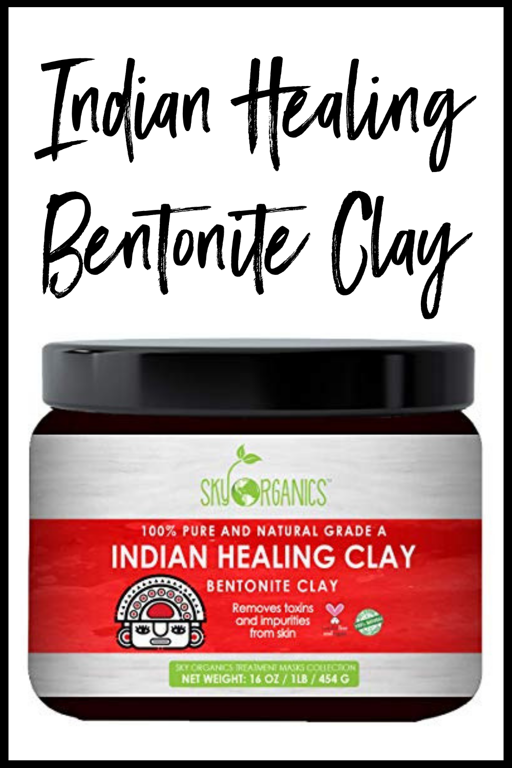 Indian Healing Bentonite Clay