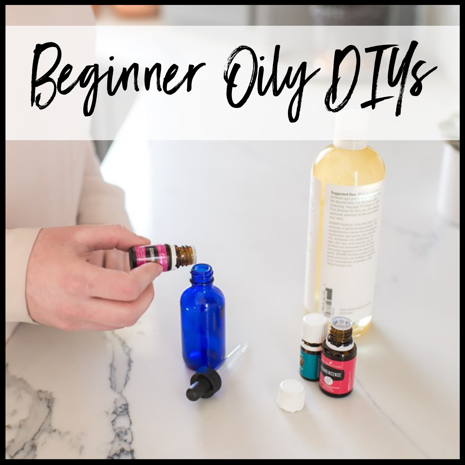 Beginner Oily DIYs.png