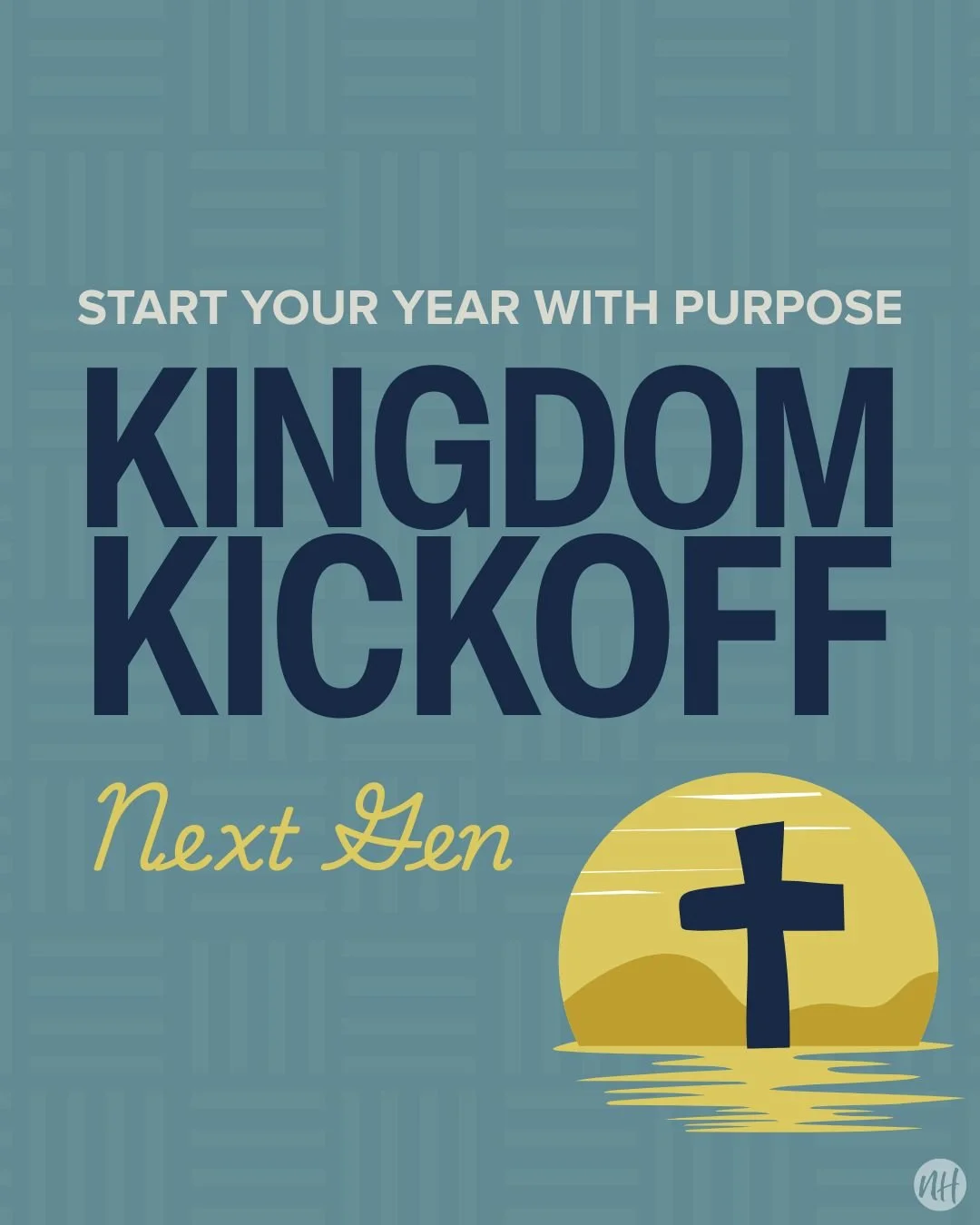 Kingdom Kickoff 2026 – New Year Reset for Next Gen