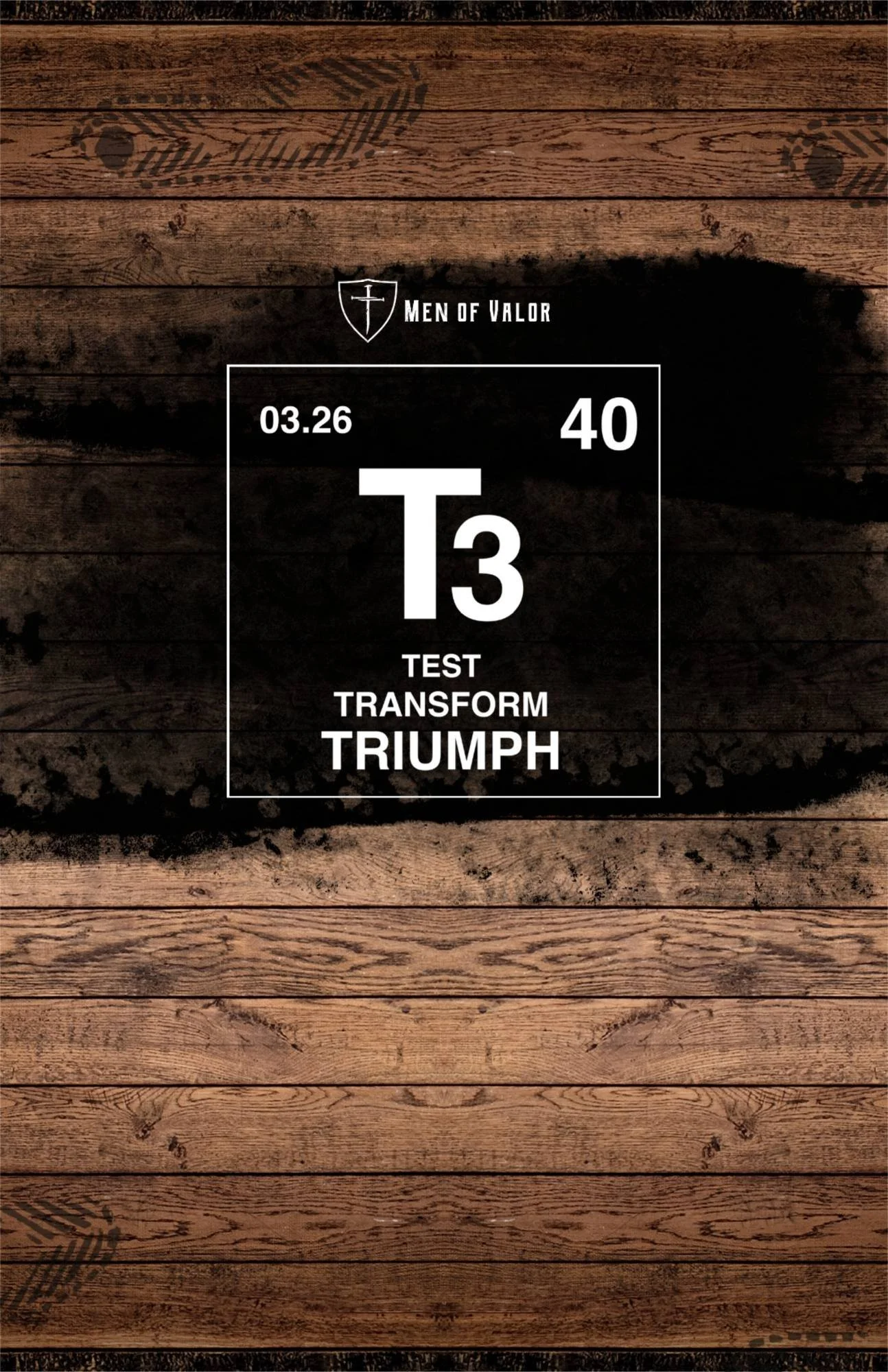 Join Us For the Men of Valor Conference 2026: T3