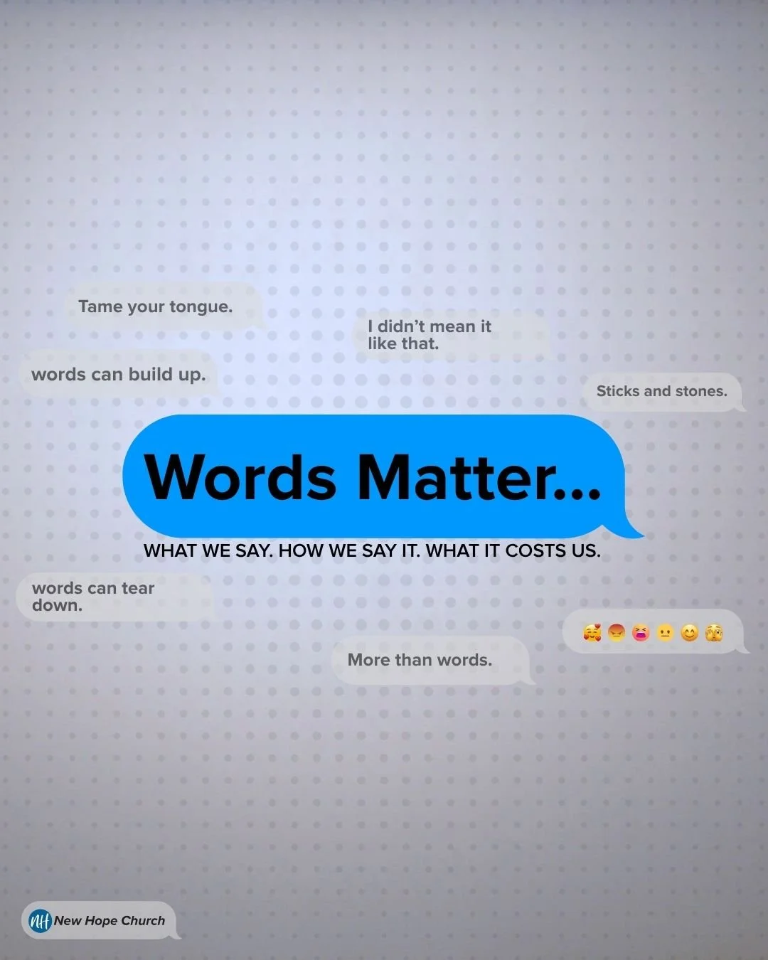 Words Matter: The Power of What We Say