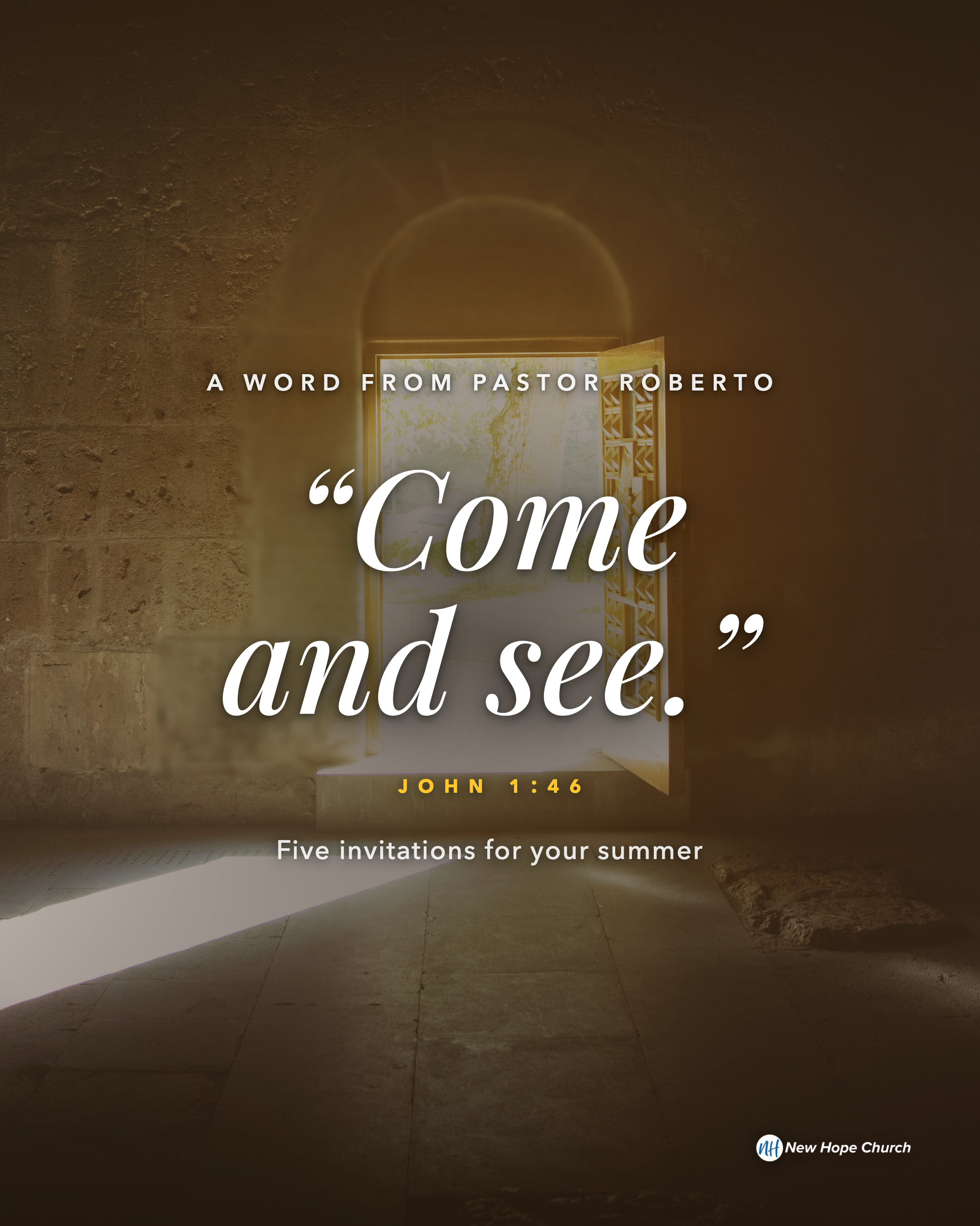 Come and See: Five Summer Invitations from Pastor Roberto