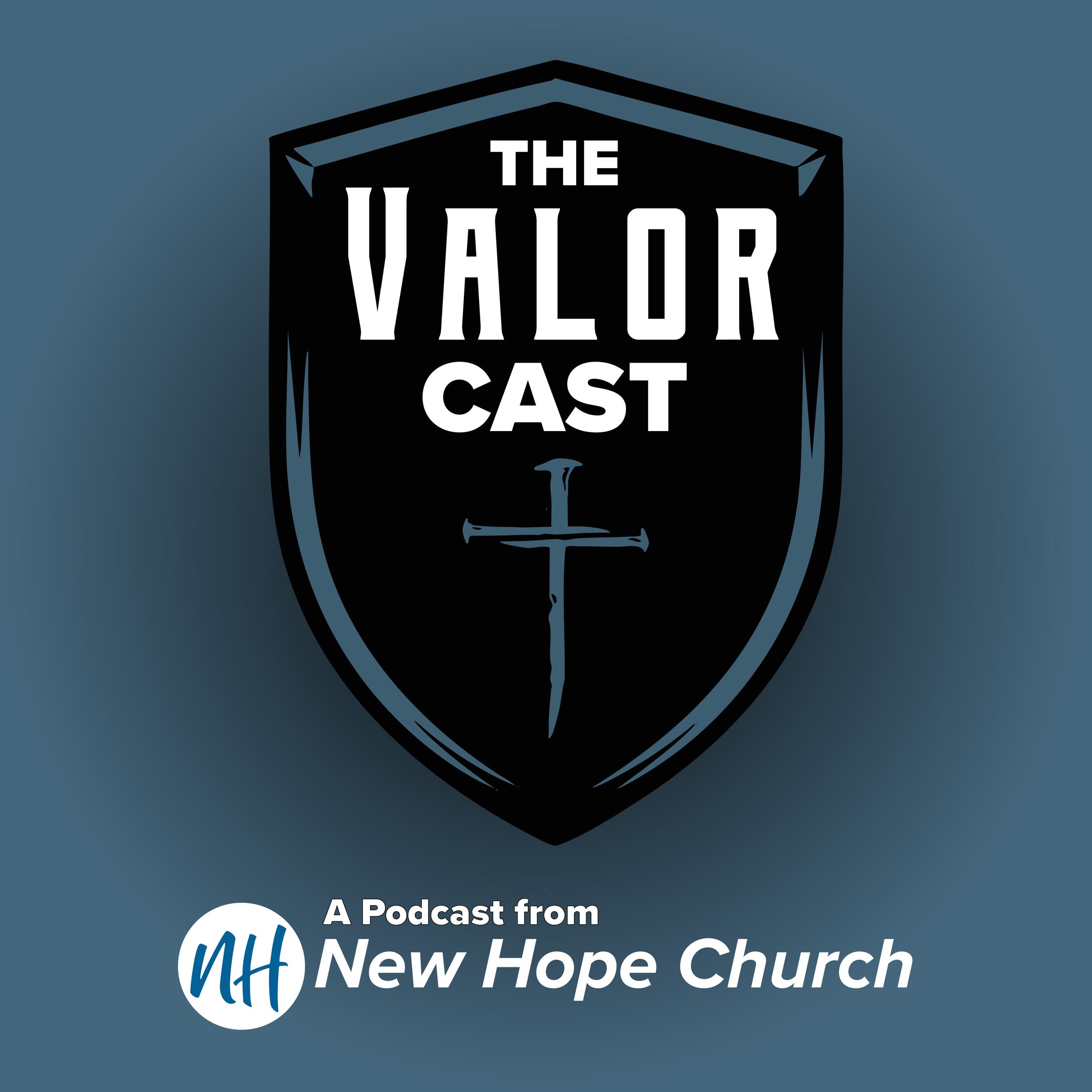 Introducing The Valor Cast: New Podcast & Bible Study for Men