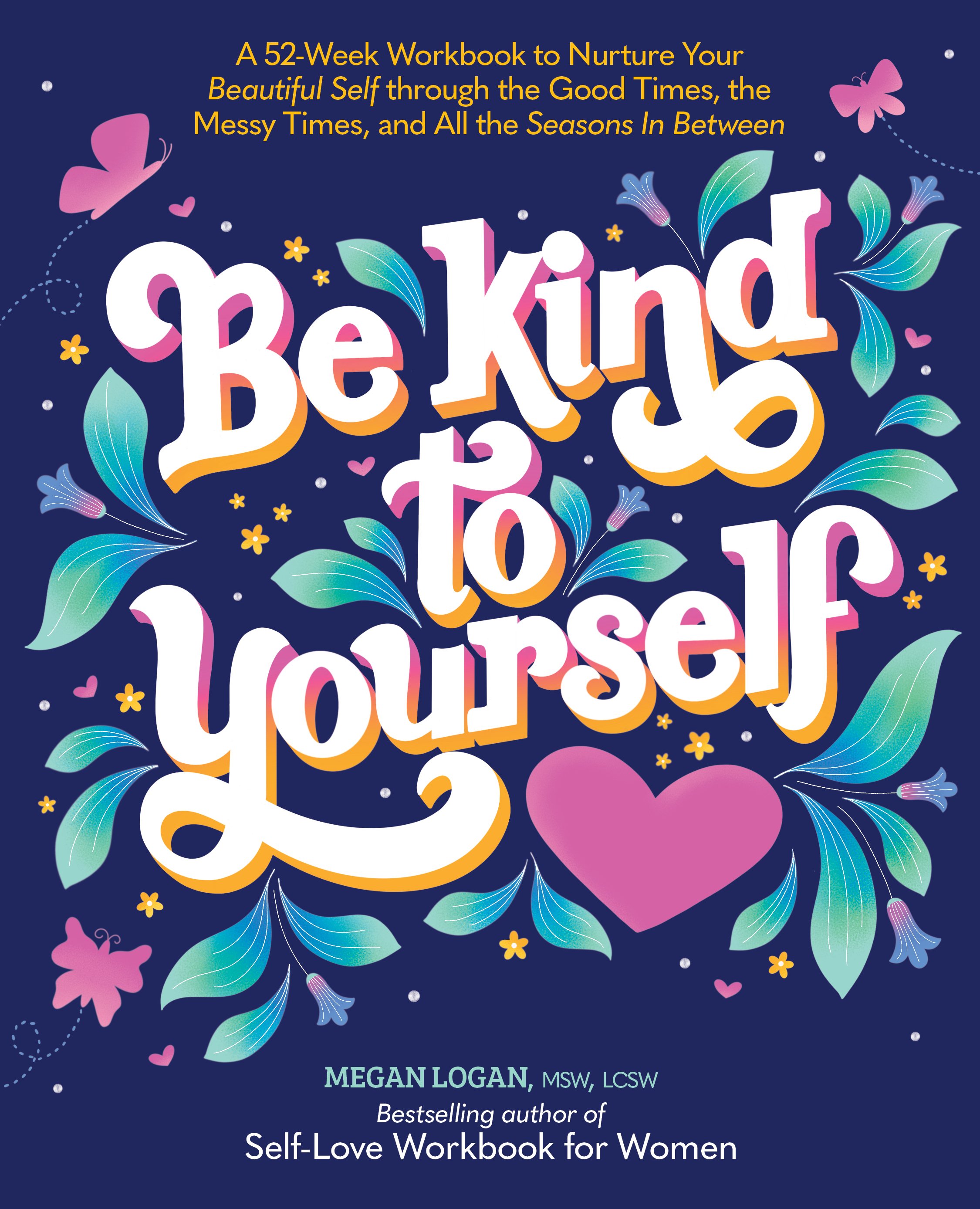 Be Kind To Yourself_Cover 978-0-7643-6546-1.jpg