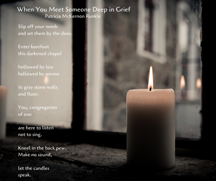 When You Meet Someone Deep in Grief