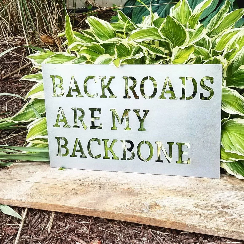 Backroads Are My Backbone Metal Wall Sign