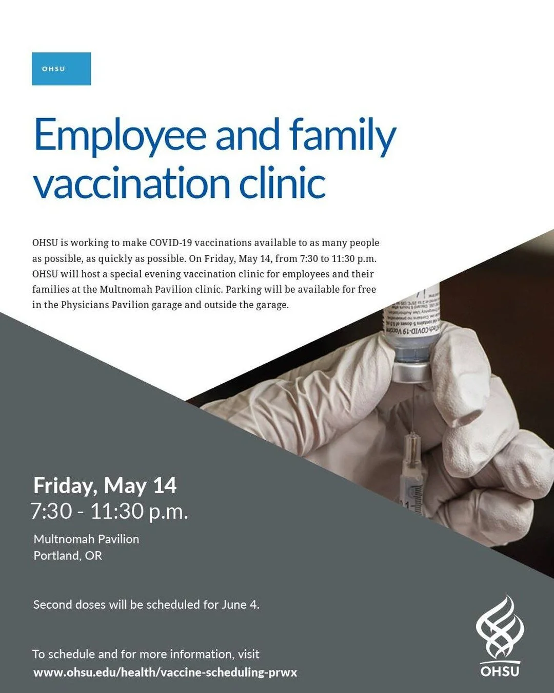 OHSU is working to make COVID-19 vaccinations available to as many people as possible, as quickly as possible. On Friday, May 14, from 7:30 to 11:30 p.m. OHSU will host a special evening vaccination clinic for employees and their families at the Mult