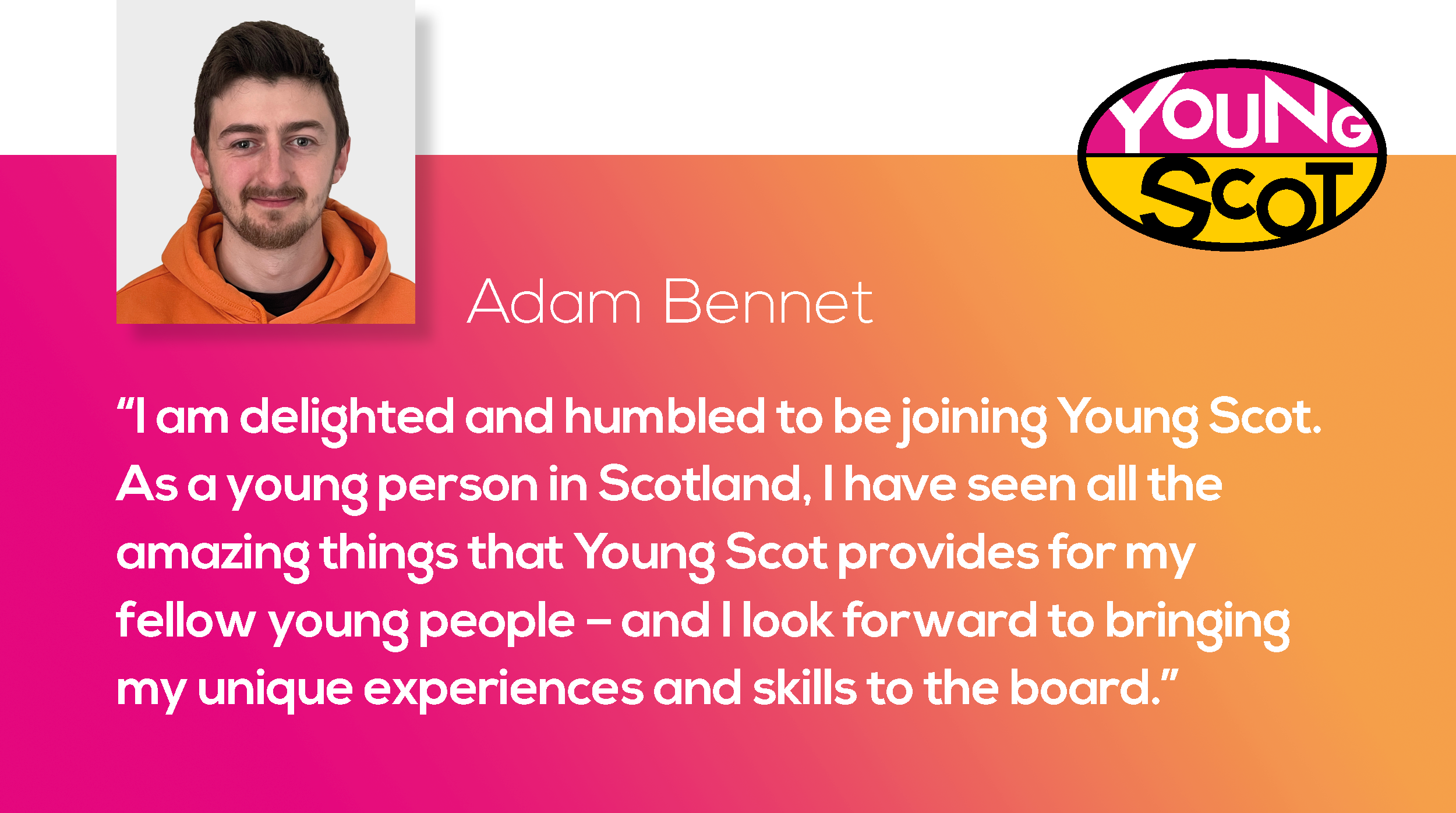 Young Scot welcomes Adam Bennett (founder of ProjectChange) to the Young Scot Board&nbsp;