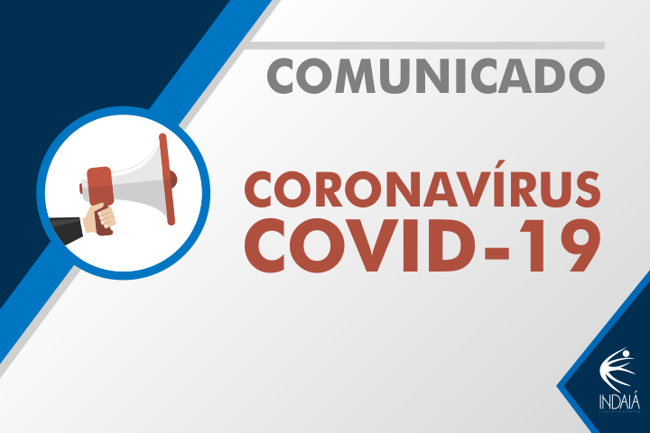Indaiá atende recomendações e suspende atividades