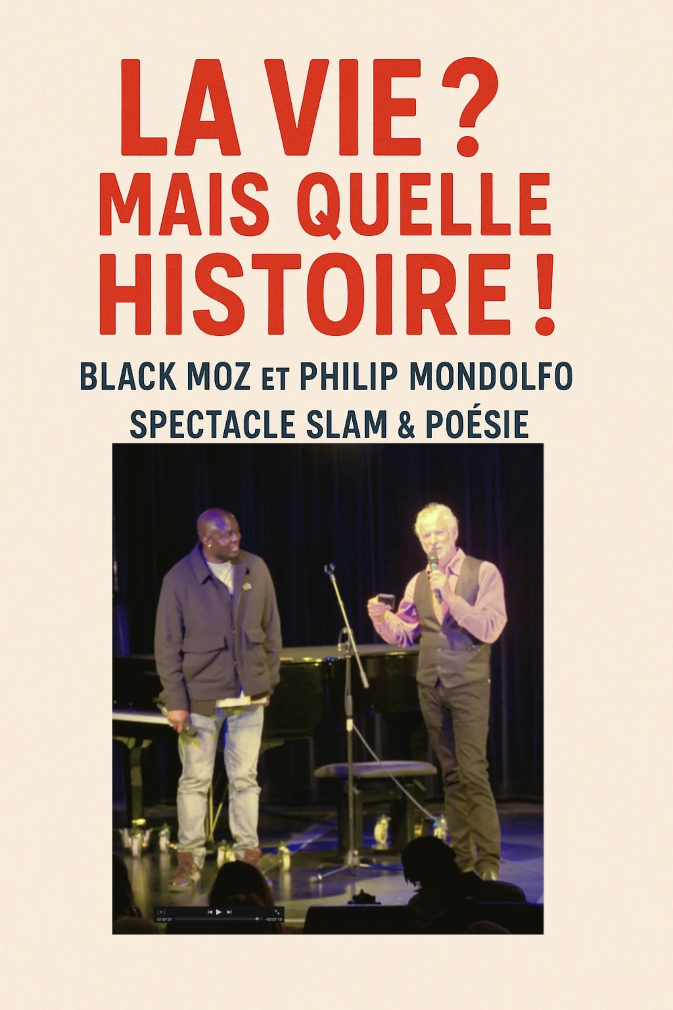 LA VIE ? MAIS QUELLE HISTOIRE ! 