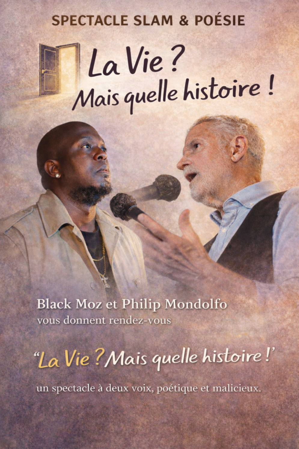 “LA VIE ? MAIS QUELLE HISTOIRE !” (Production)