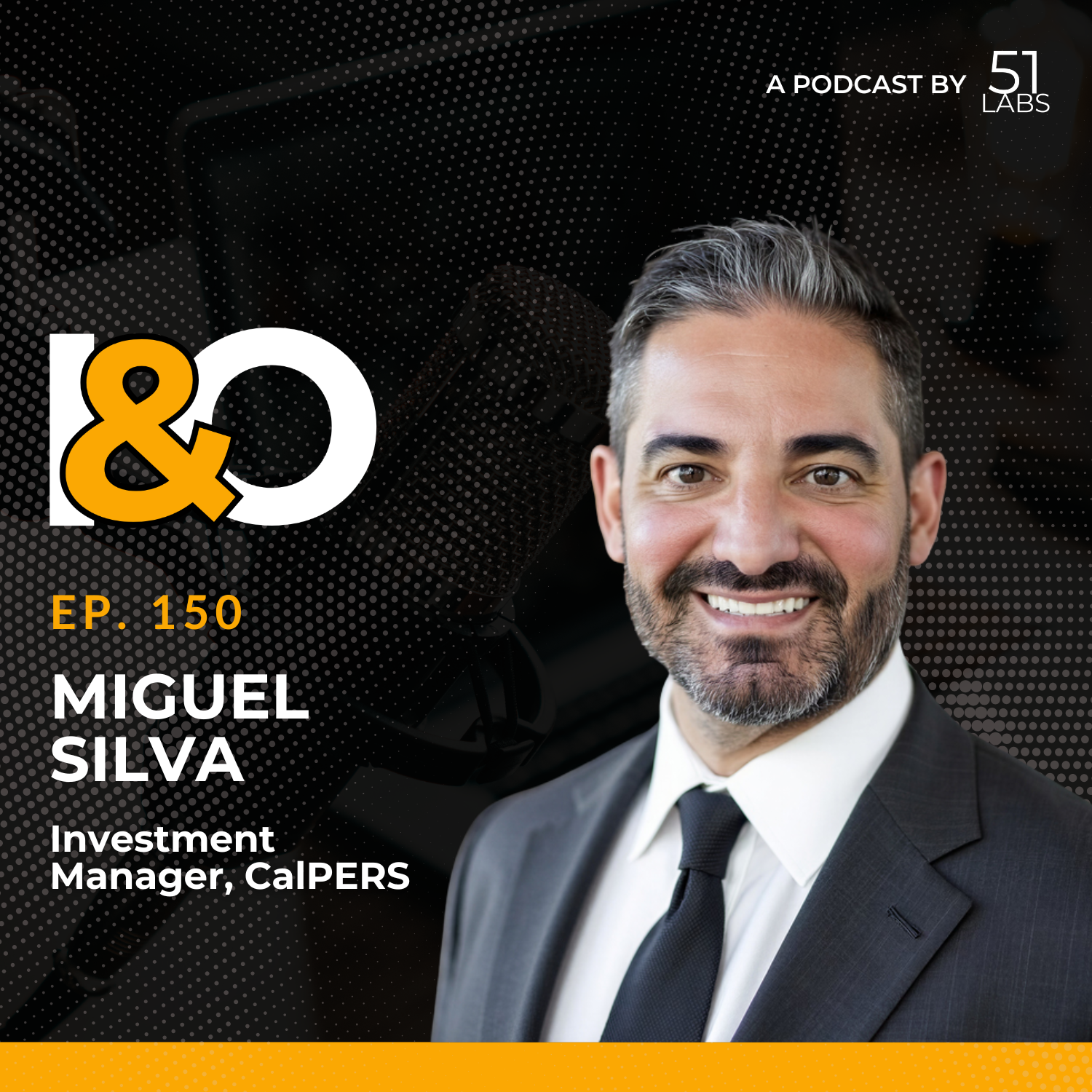 Ep. 150: Miguel Silva, Investment Manager at CalPERS