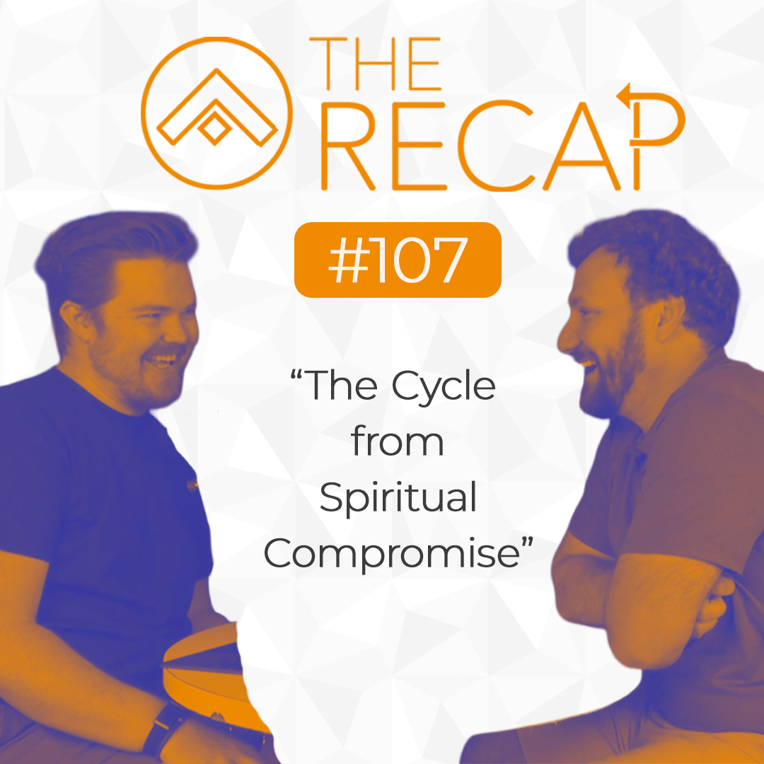 The Recap: The Cycle from Spiritual Compromise episode artwork