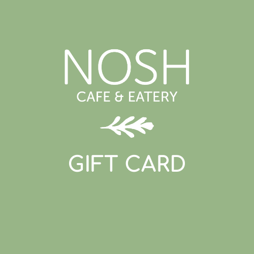 25 Gift Card — Nosh Cafe & Eatery