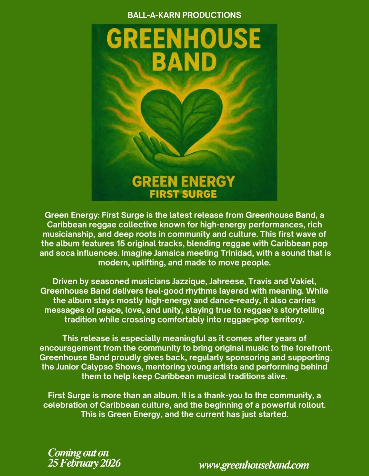 We are beyond excited to announce the completion of Greenhouse Band&rsquo;s brand new album, Green Energy.
The first wave, titled First Surge, features 15 original tracks and will be released on February 25th, 2026 on all major streaming platforms wo