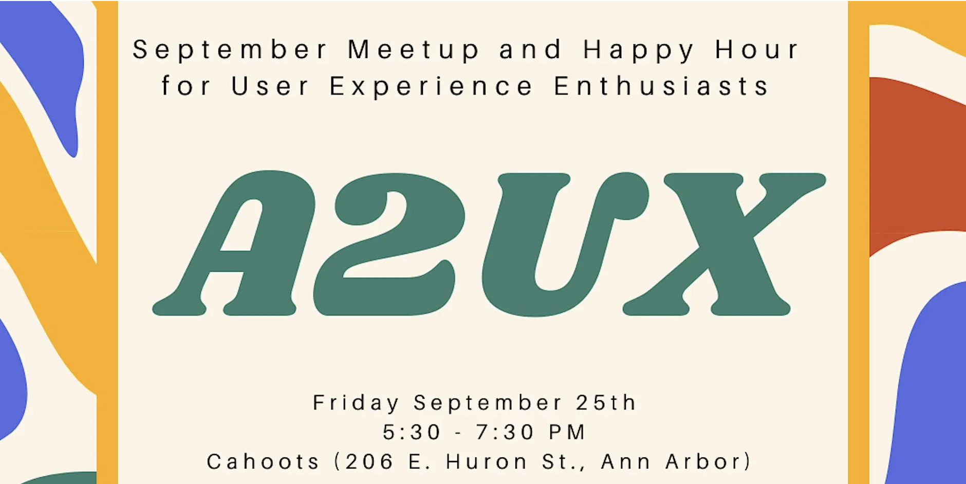 Ann Arbor User Experience (A2UX) September Meetup and Happy Hour