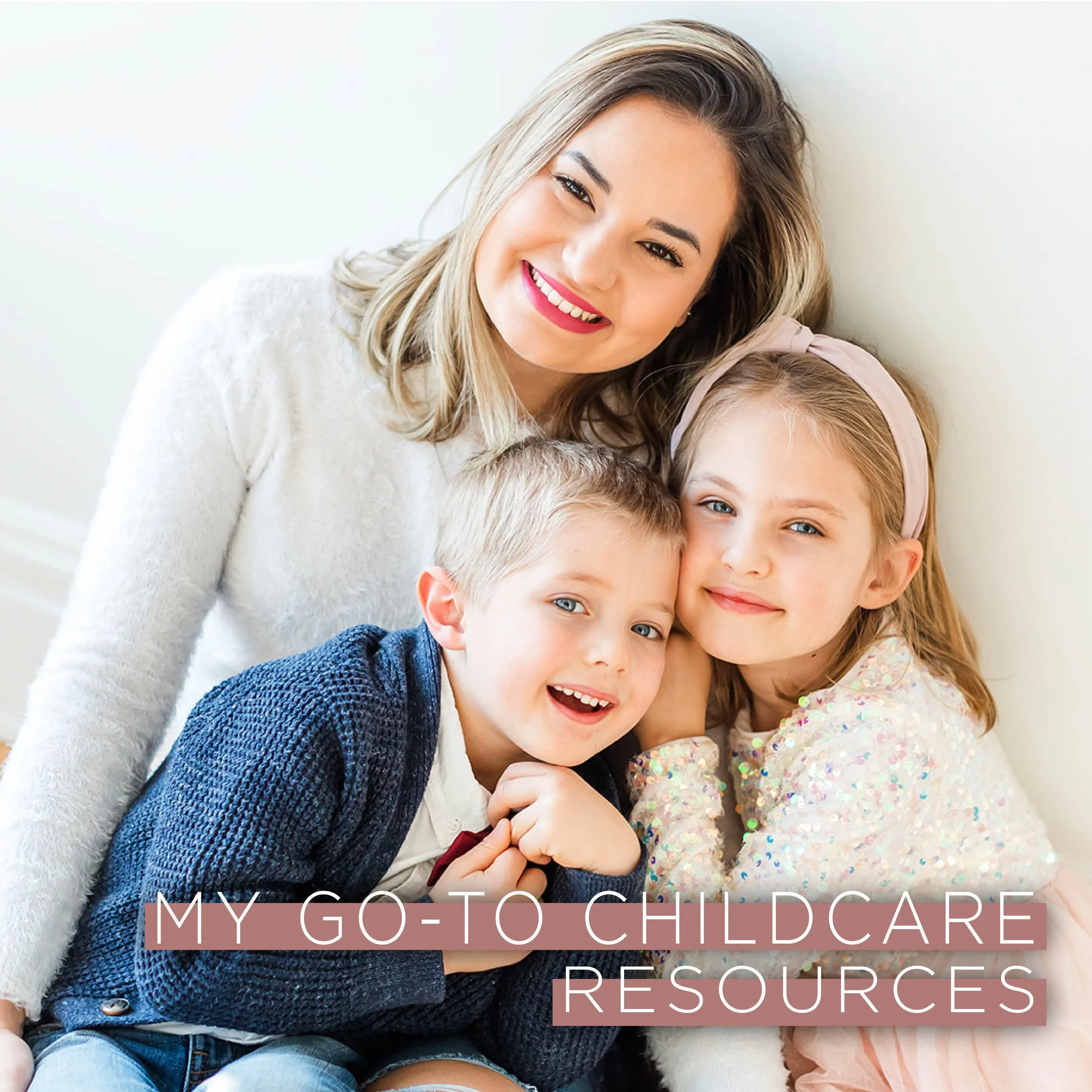 My Go-To Childcare Resources