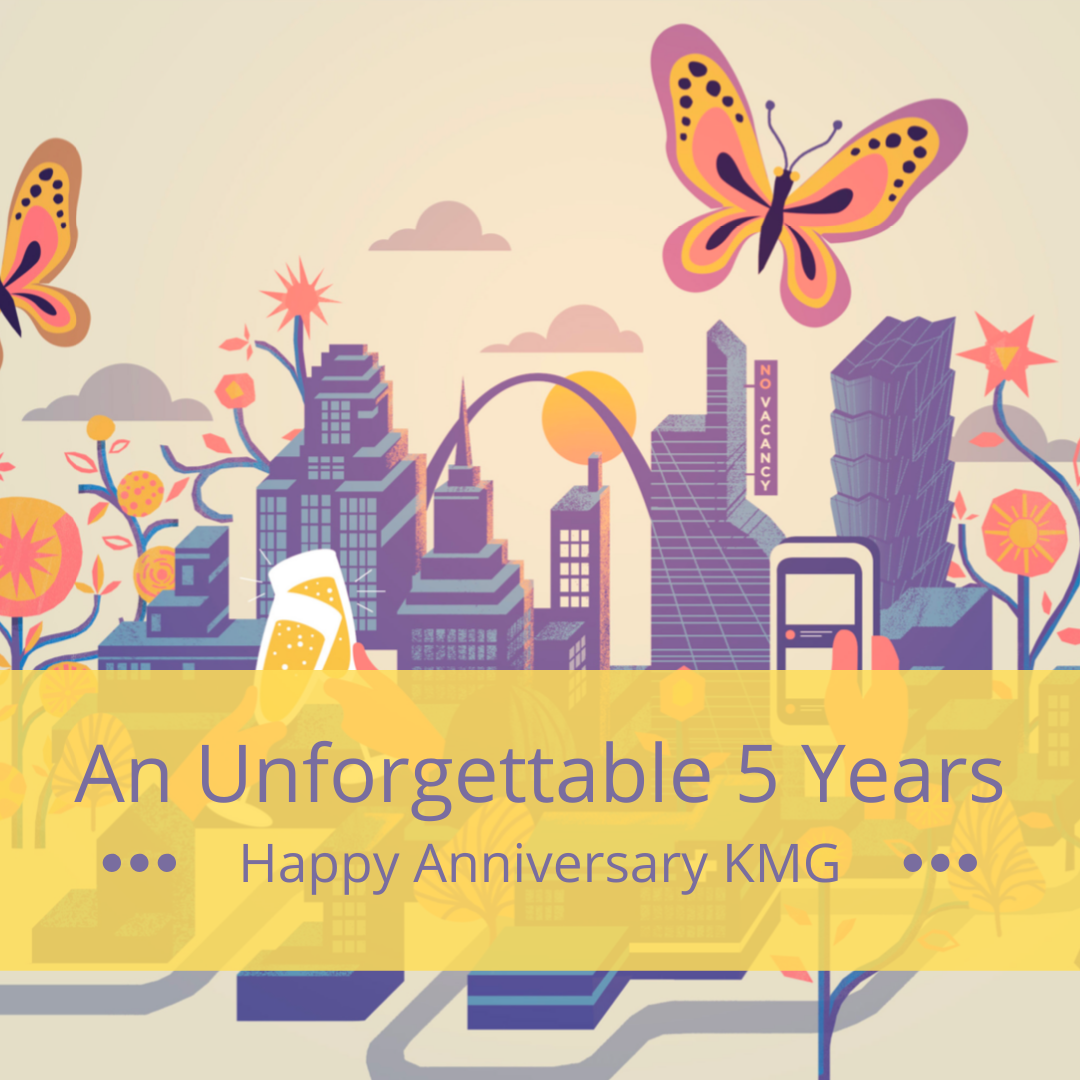 An Unforgettable 5 Years: Happy Anniversary KMG