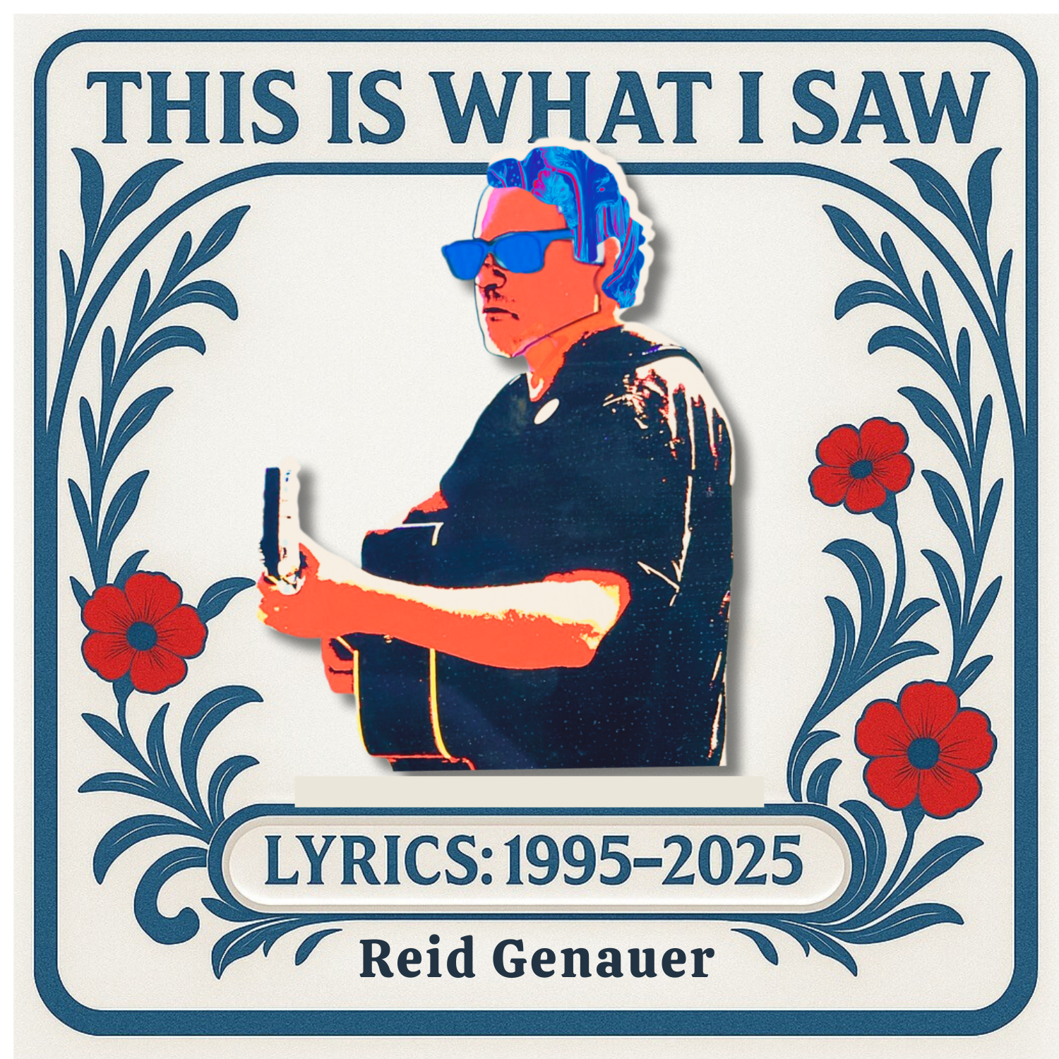 Reid Genauer This is What I saw Lyric Book