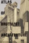 ATLAS OF BRUTALIST ARCHUITECTURE.webp