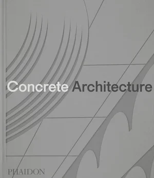 Concrete+Architecture+Phaidon (1).webp