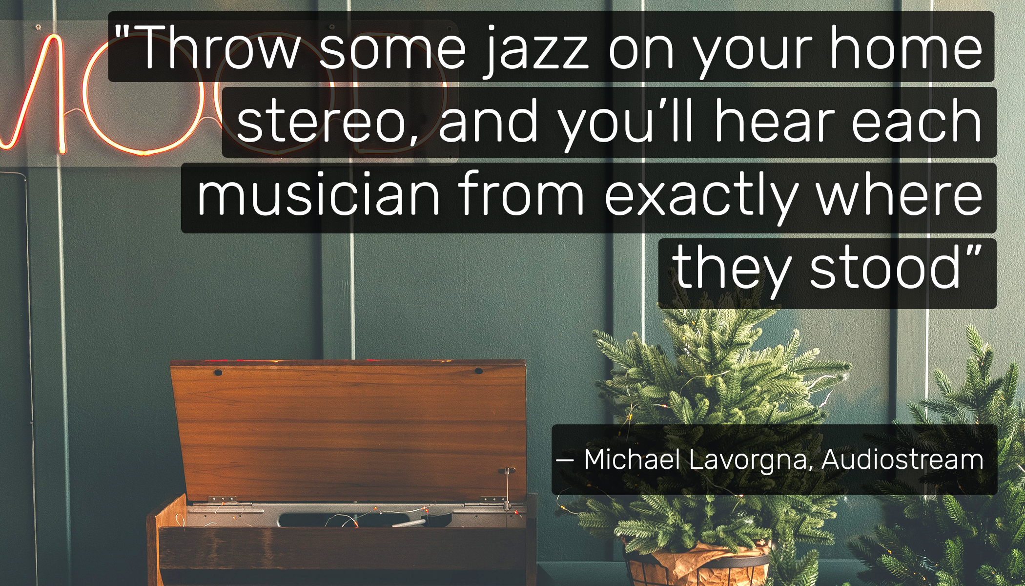 Hear exactly where each musician is