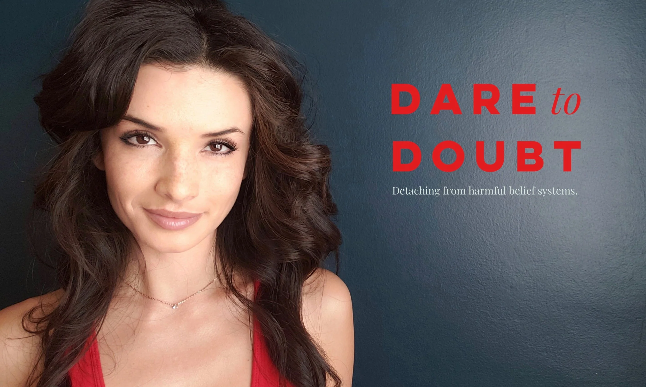 Dare to Doubt