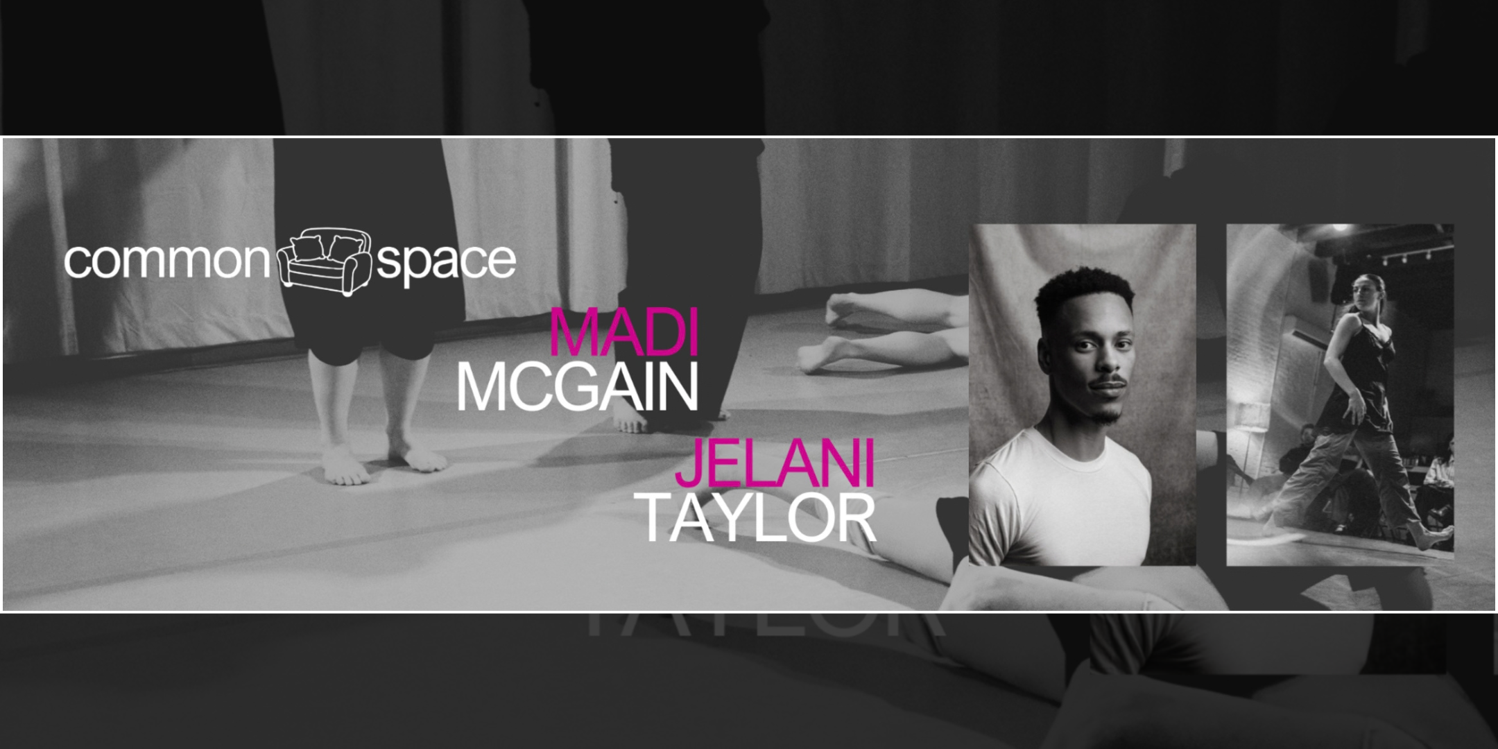 Common Space 17: Madi McGain and Jelani Taylor