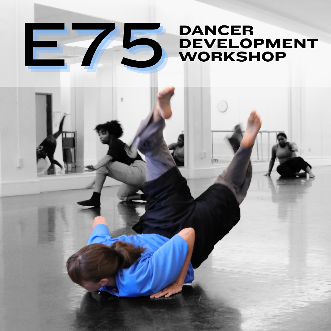 E75: Dancer Development Workshop