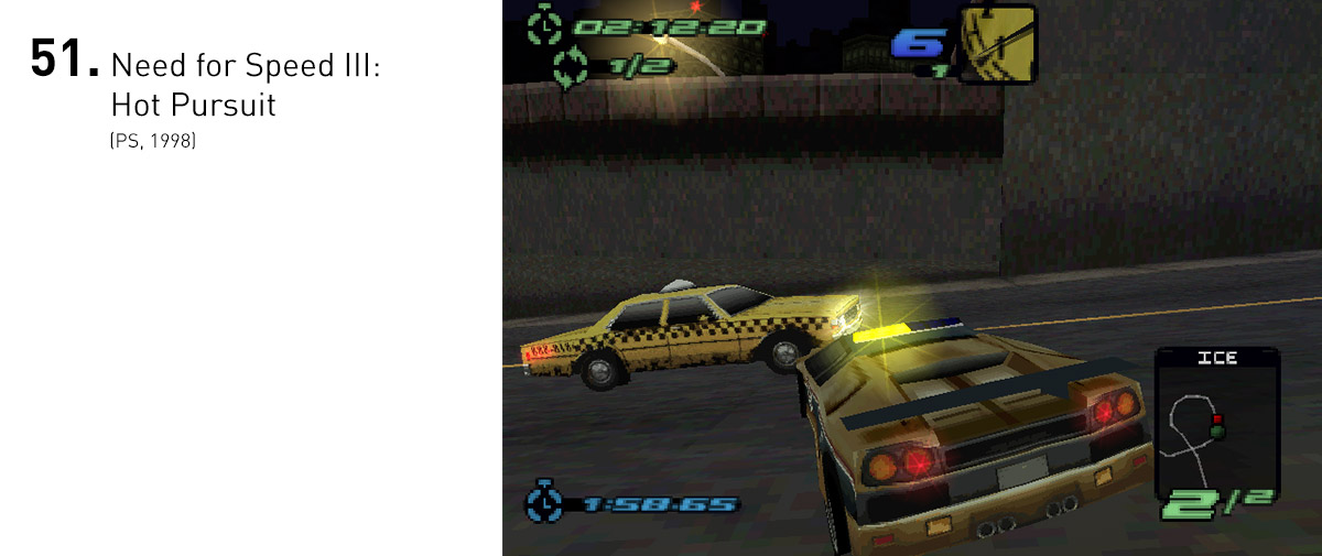 Com a inclusão das viaturas policiais, Hot Pursuit conseguia trazer a diversão de pilotar carros exóticos e ainda sequências de fuga intensas, transformando cada corrida em um interessante caos controlado. 